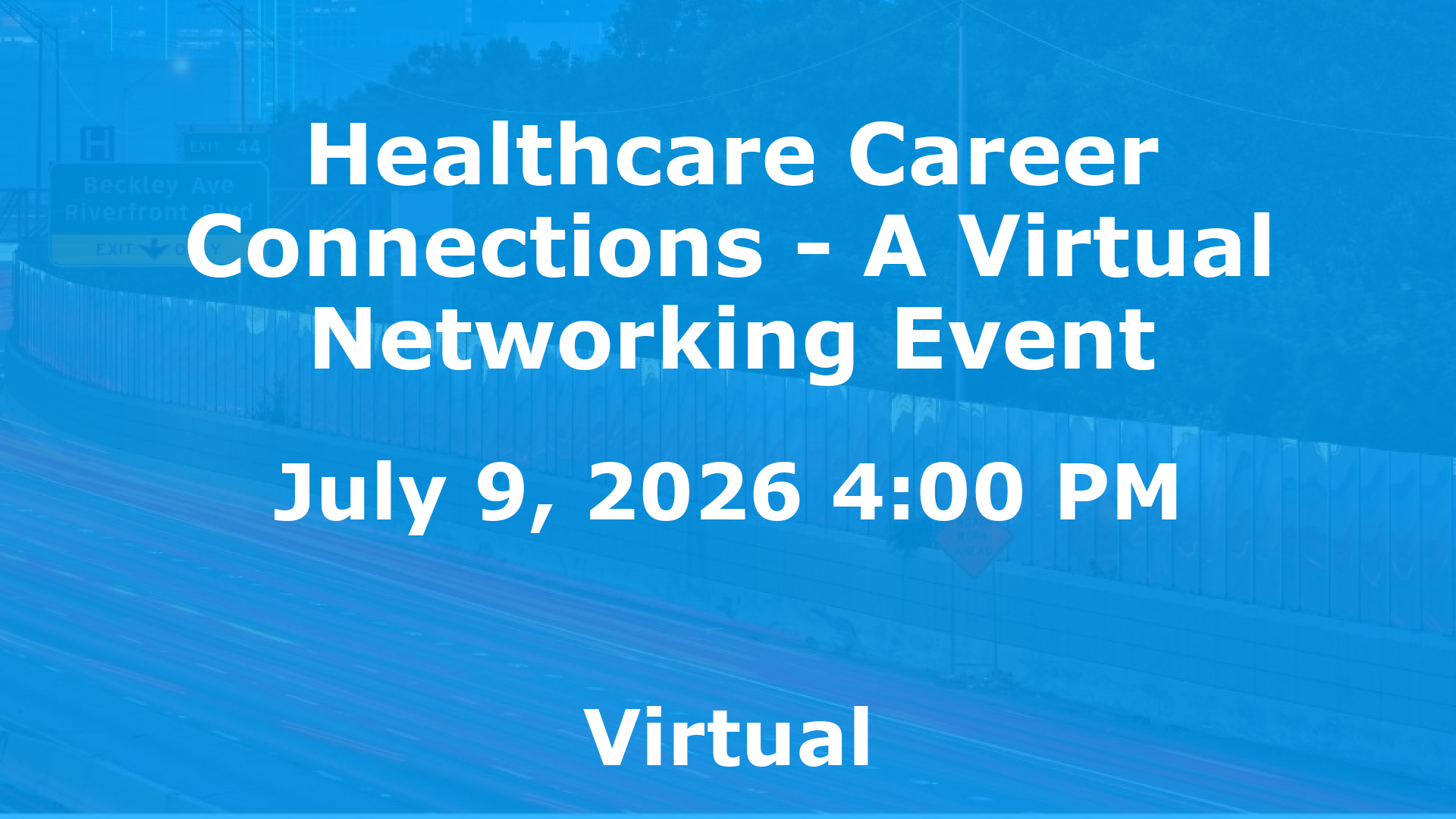 Healthcare Career Connections - A Virtual Networking Event event image